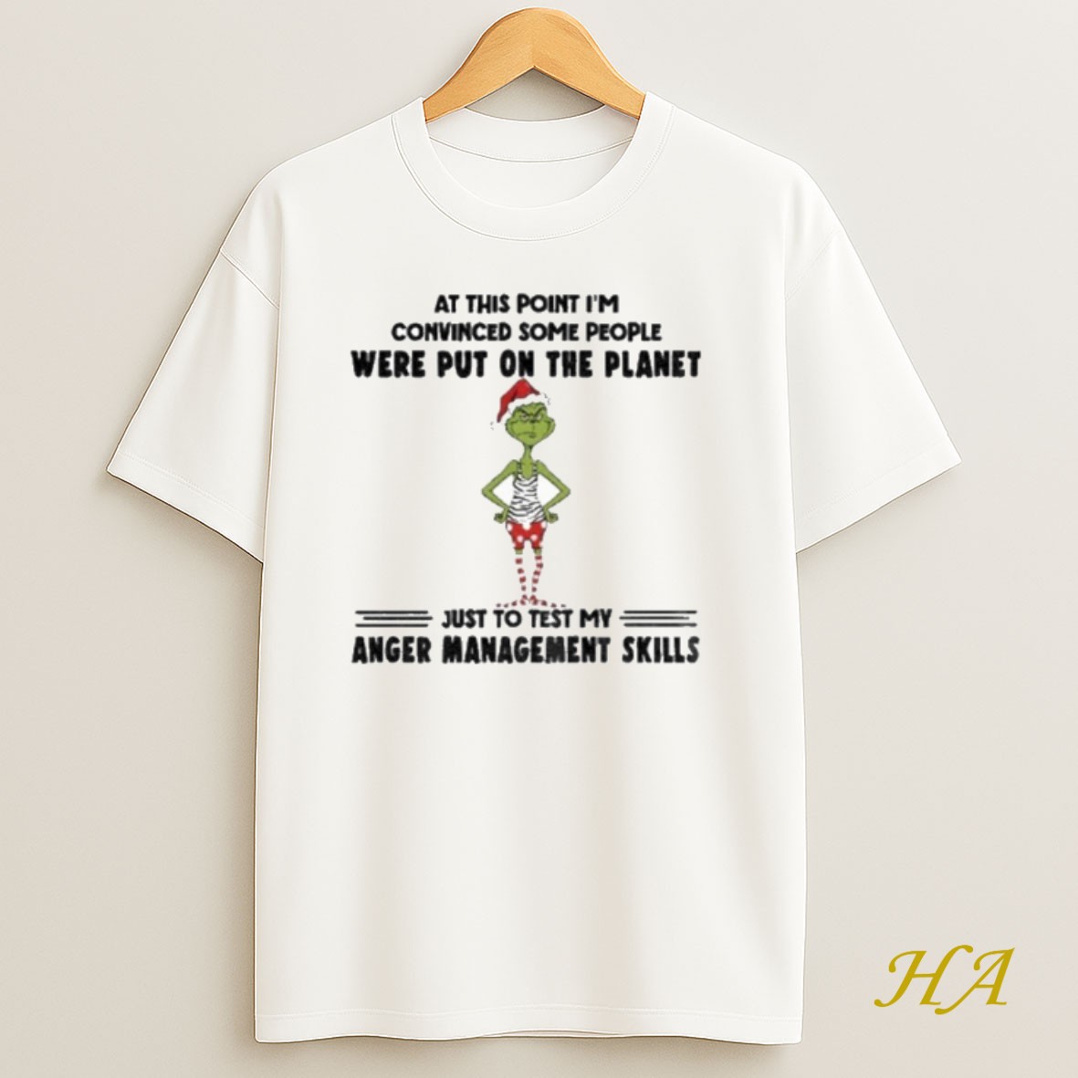 Official Grinch Santa Hat At This Point Im Convinced Some People Were Put On The Planet Just To Test My Anger Christmas Shirt