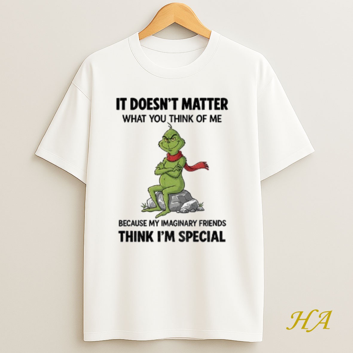 Official Grinch It Doesnt Matter What You Think Of Me Because My Imaginary Friends Think Im Special Christmas T Shirt