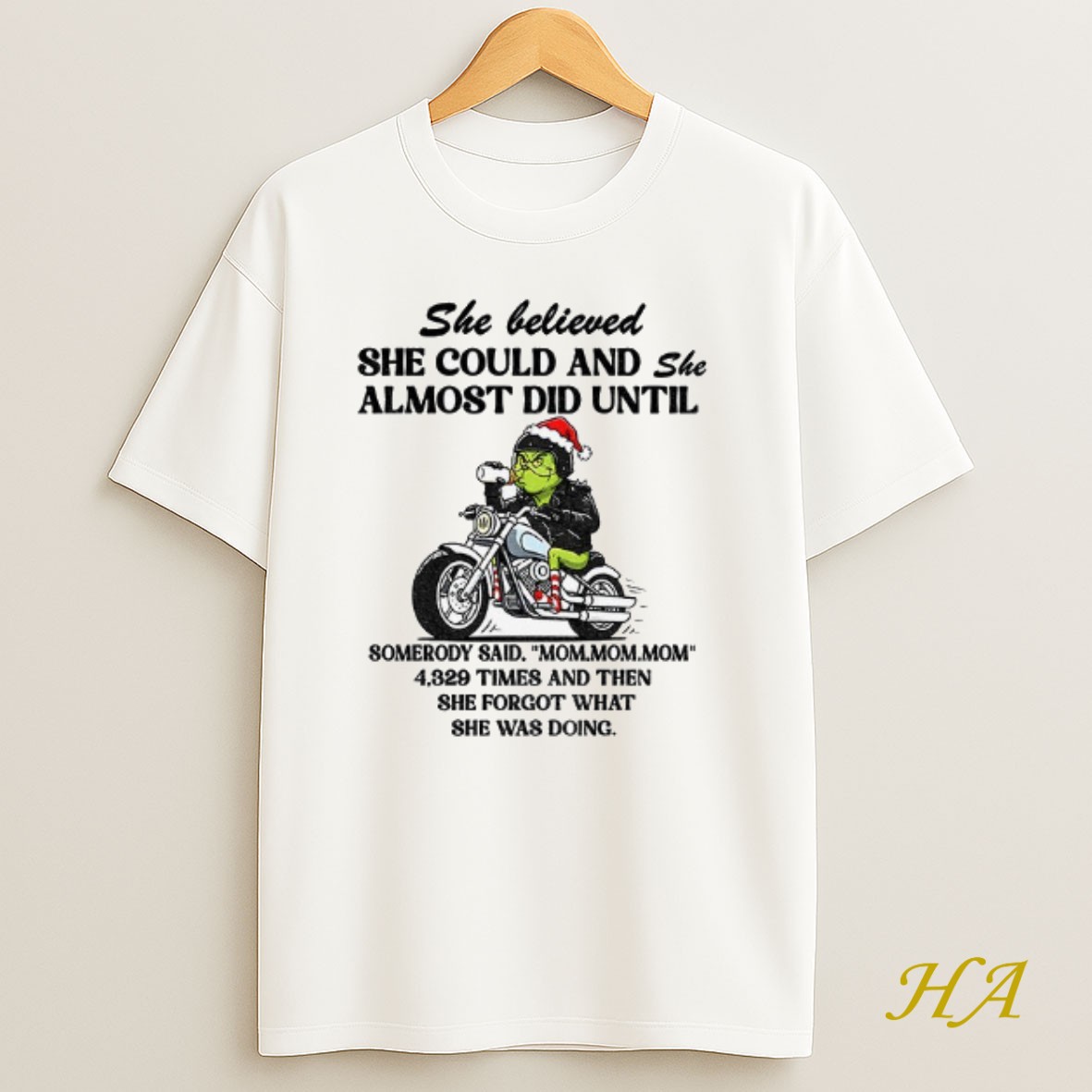 Official Grinch Racing She Believed She Could And She Almost Did Until Somebody Said Mom Mom Mom Christmas Shirt