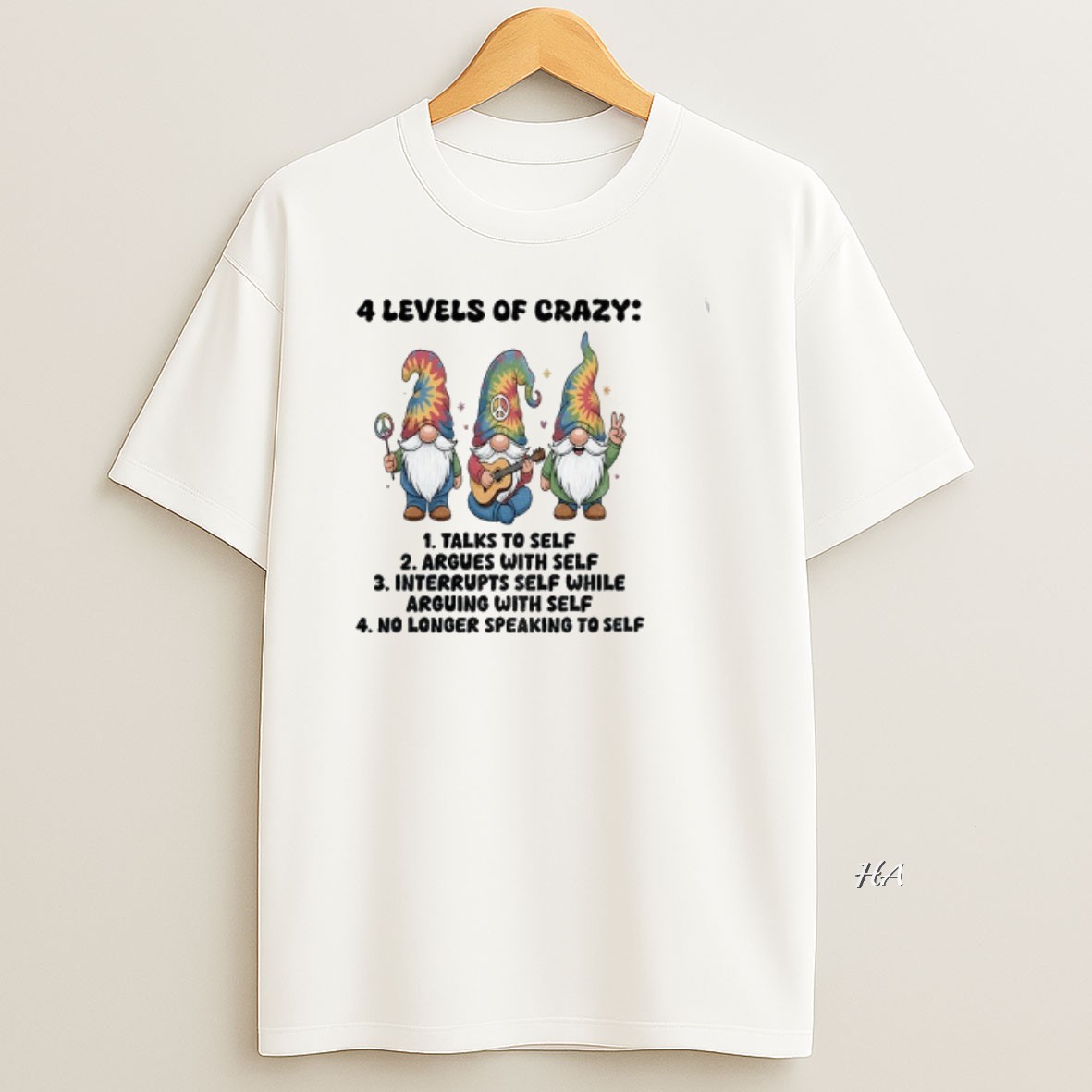 Official Grome 4 Levels Of Crazy Talks To Self Argues With Self Interrupts Self While T Shirt