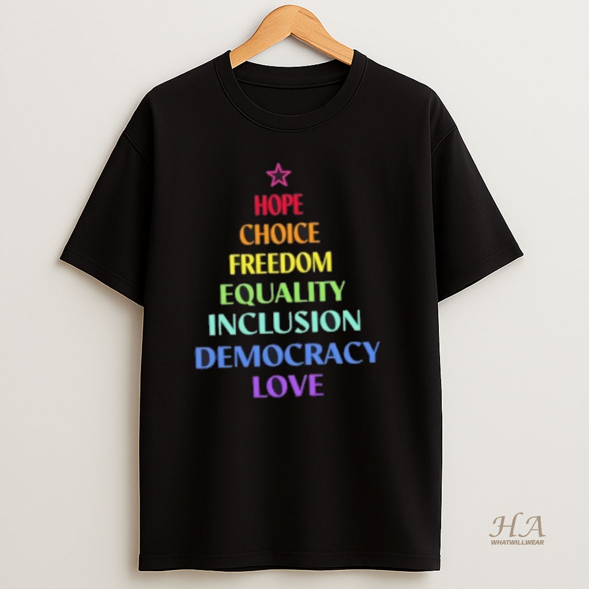 Official Hope Choice Freedom Equality Inclusion Democracy Love Christmas Tree T Shirt