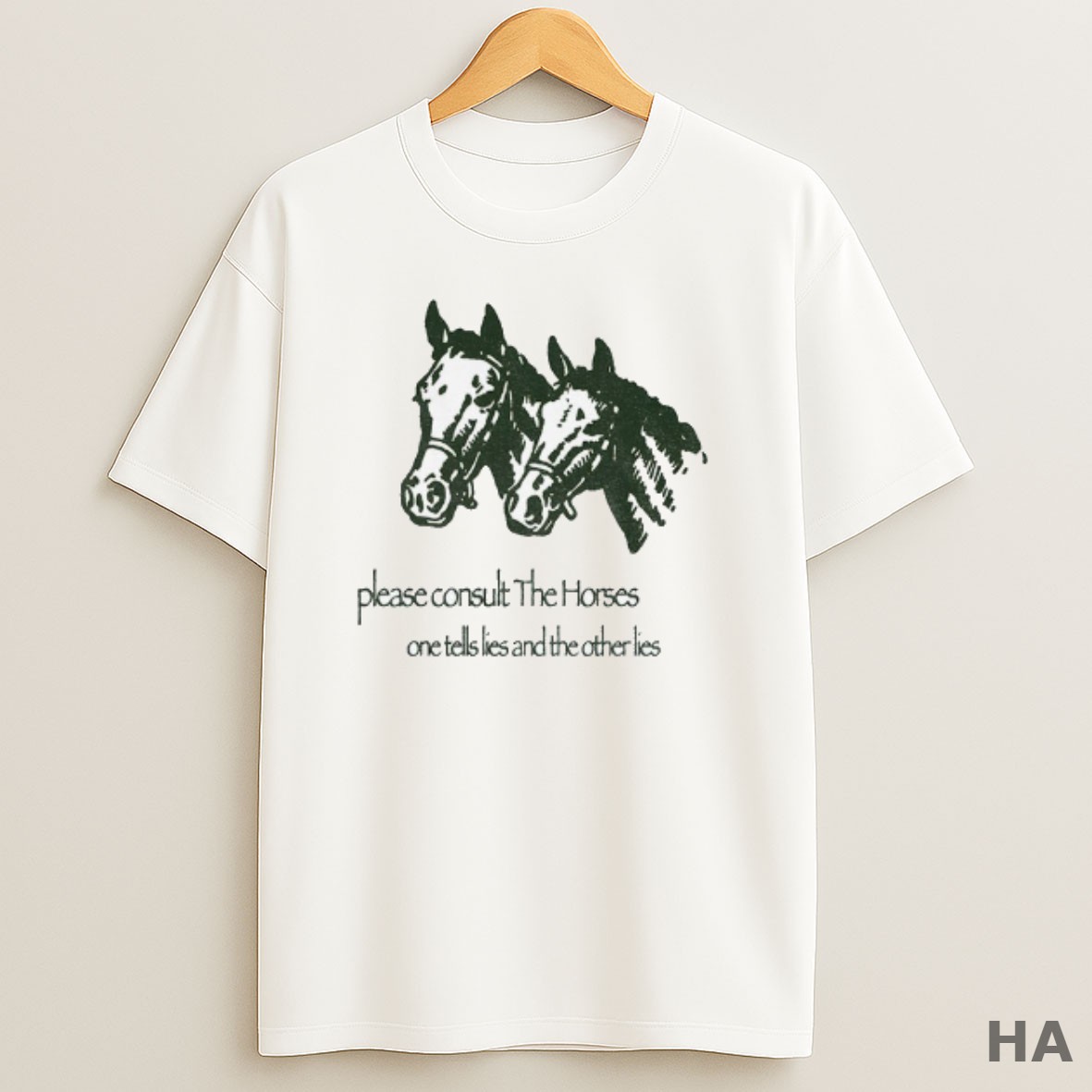 Official Horse Please Consult The Horses One Tells Lies And The Other Lies T Shirt