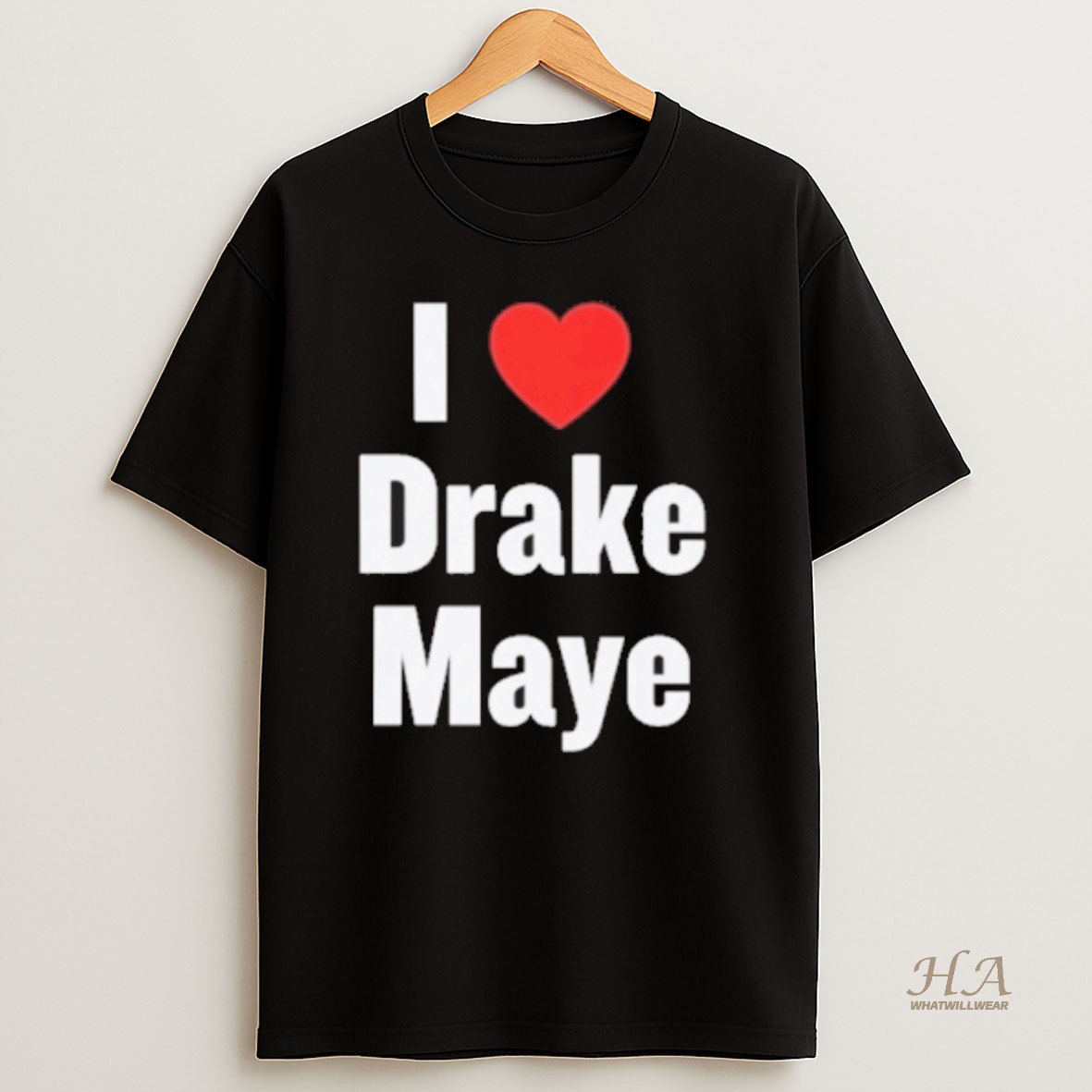 Official I Love Drake Maye T Shirt