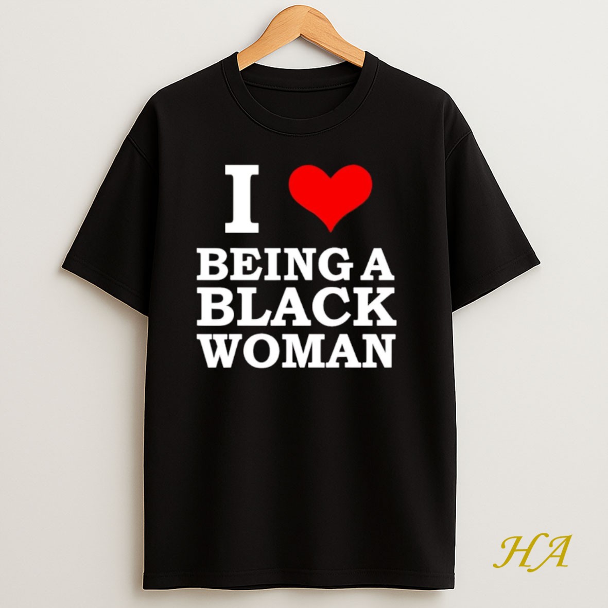 Official I Love Being A Black Woman T Shirt