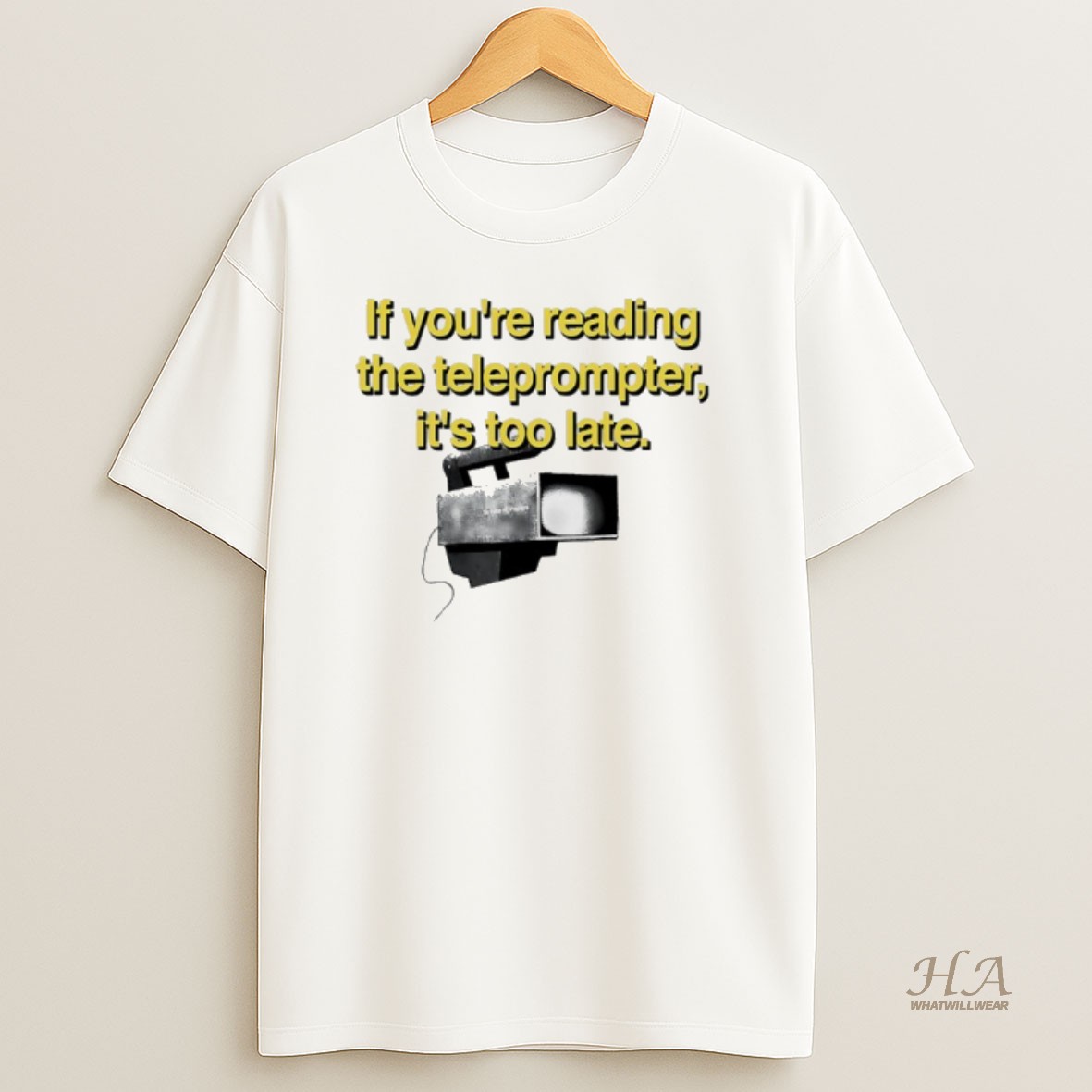 Official If Youre Reading The Teleprompter Its Too Late Shirt