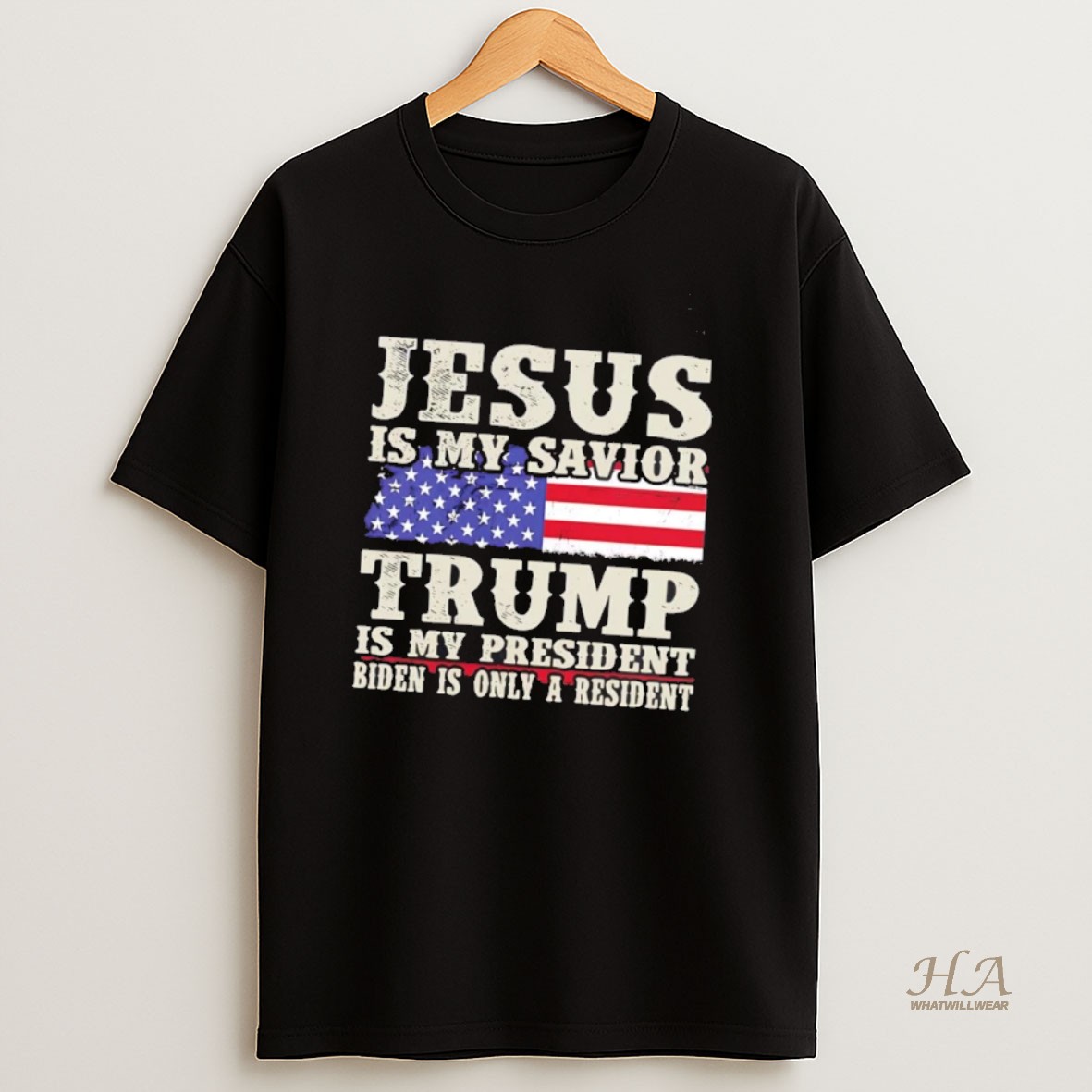 Official Jesus Is My Savior Trump Is My President Biden Is Only A Resident Shirt