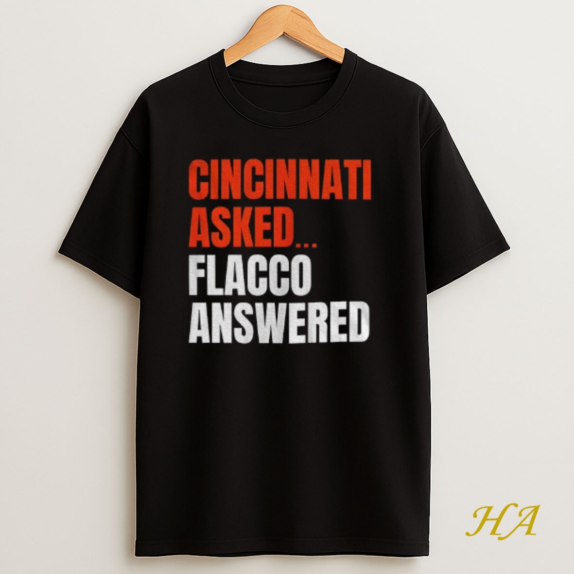 Official Joe Flacco Cleveland Browns Cincinnati Asked Flacco Answered Football T Shirt