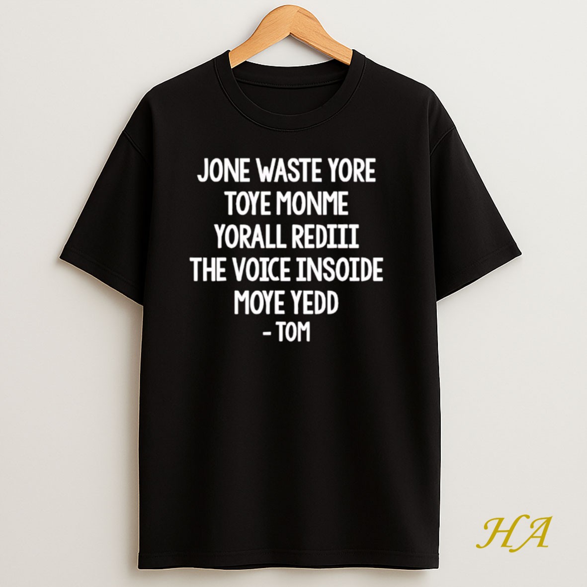 Official Jone Waste Yore Toye Monme Yorall Rediii The Voice T Shirt
