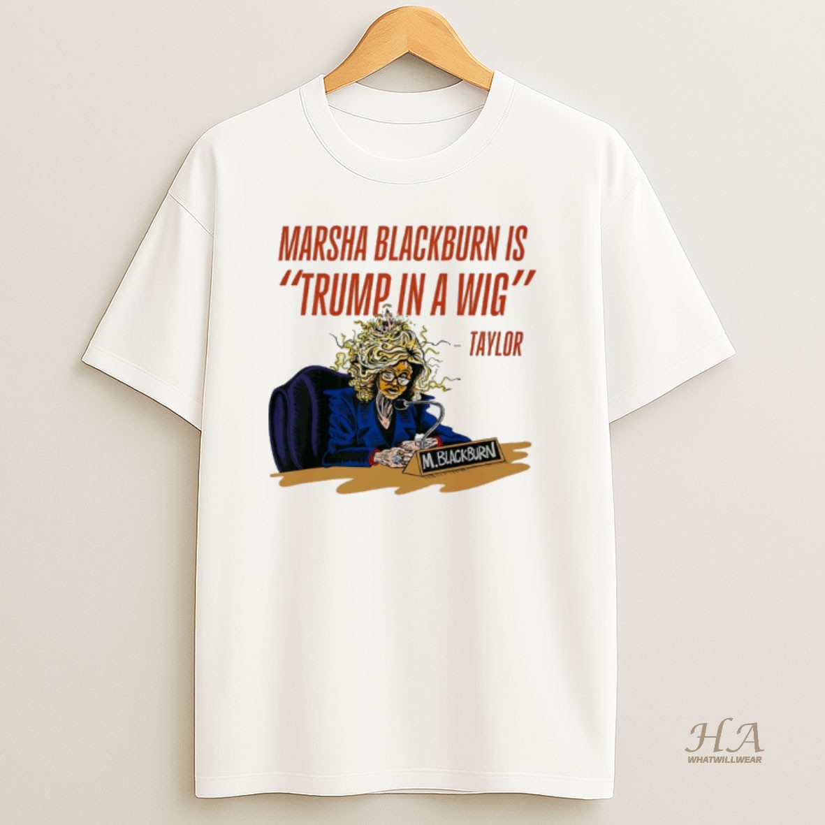 Official Marsha Blackburn Is Trump In A Wig Green For Governor Taylor Shirt