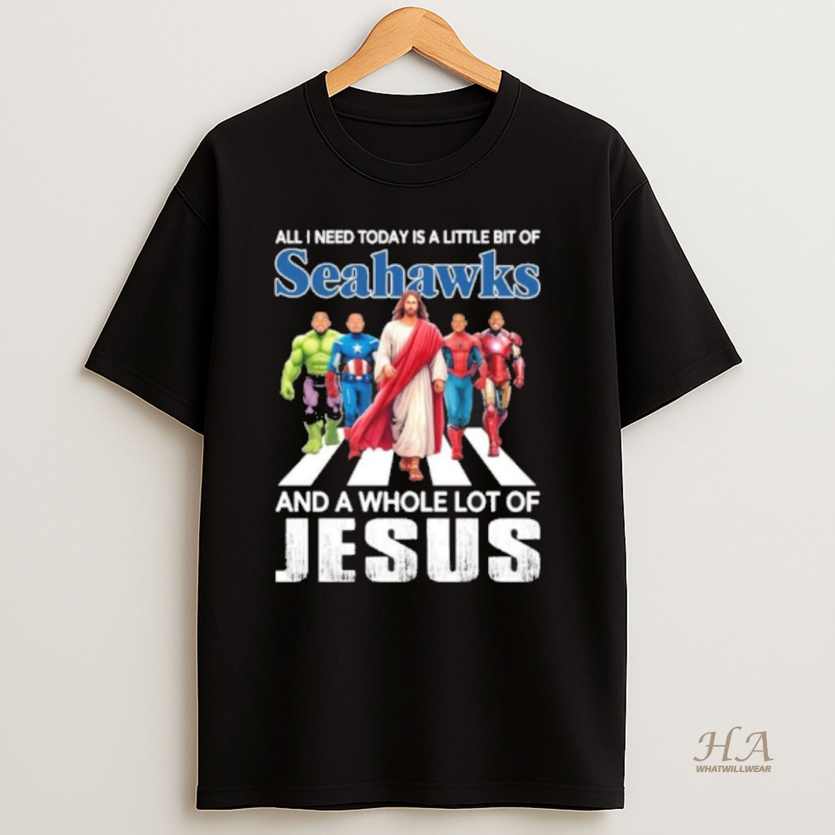 Official Marvel Studios All I Need Today Is A Little Bit Of Seattle Seahawks And A Whole Lot Of Jesus T Shirt