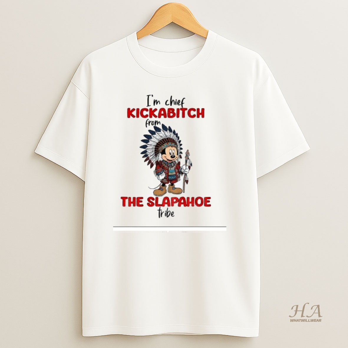 Official Mickey Im Chief Kickabitch From The Slapahoe Tribe Shirt