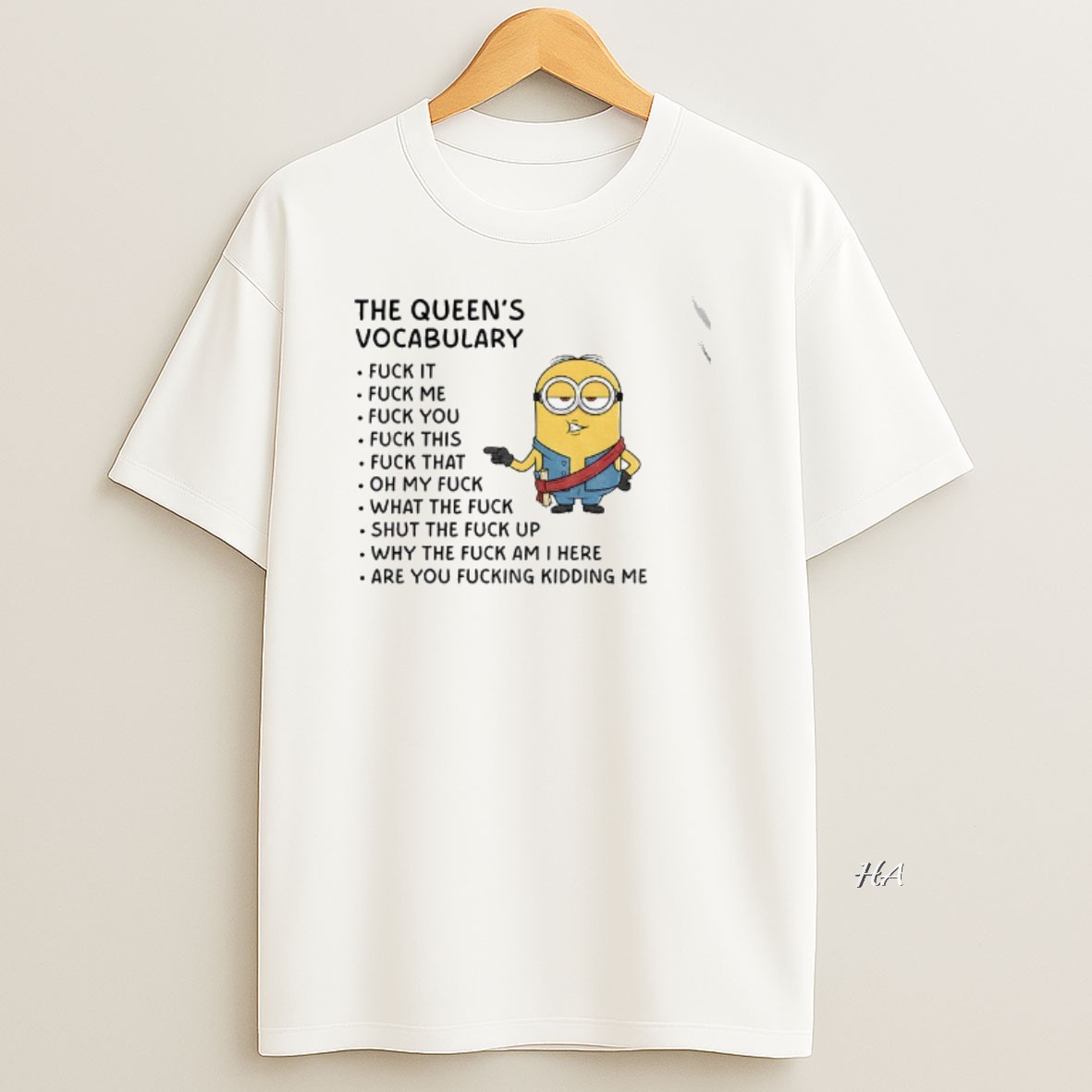 Official Minion The Queens Vocabulary Fuck It Fuck Me Fuck You Fuck This Fuck That T Shirt