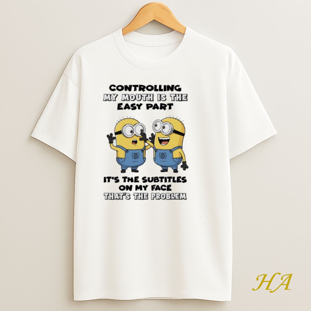 Official Minions Controlling My Mouth Is The Easy Part Its The Subtitles On My Face Thats The Problem Shirt