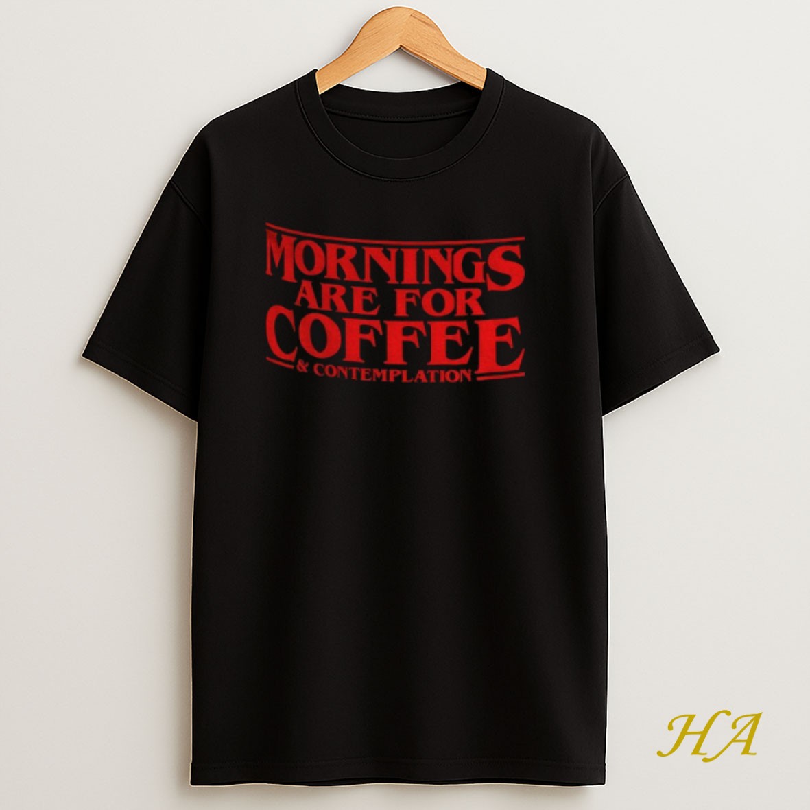 Official Mornings Are For Coffee And Contemplation T Shirt