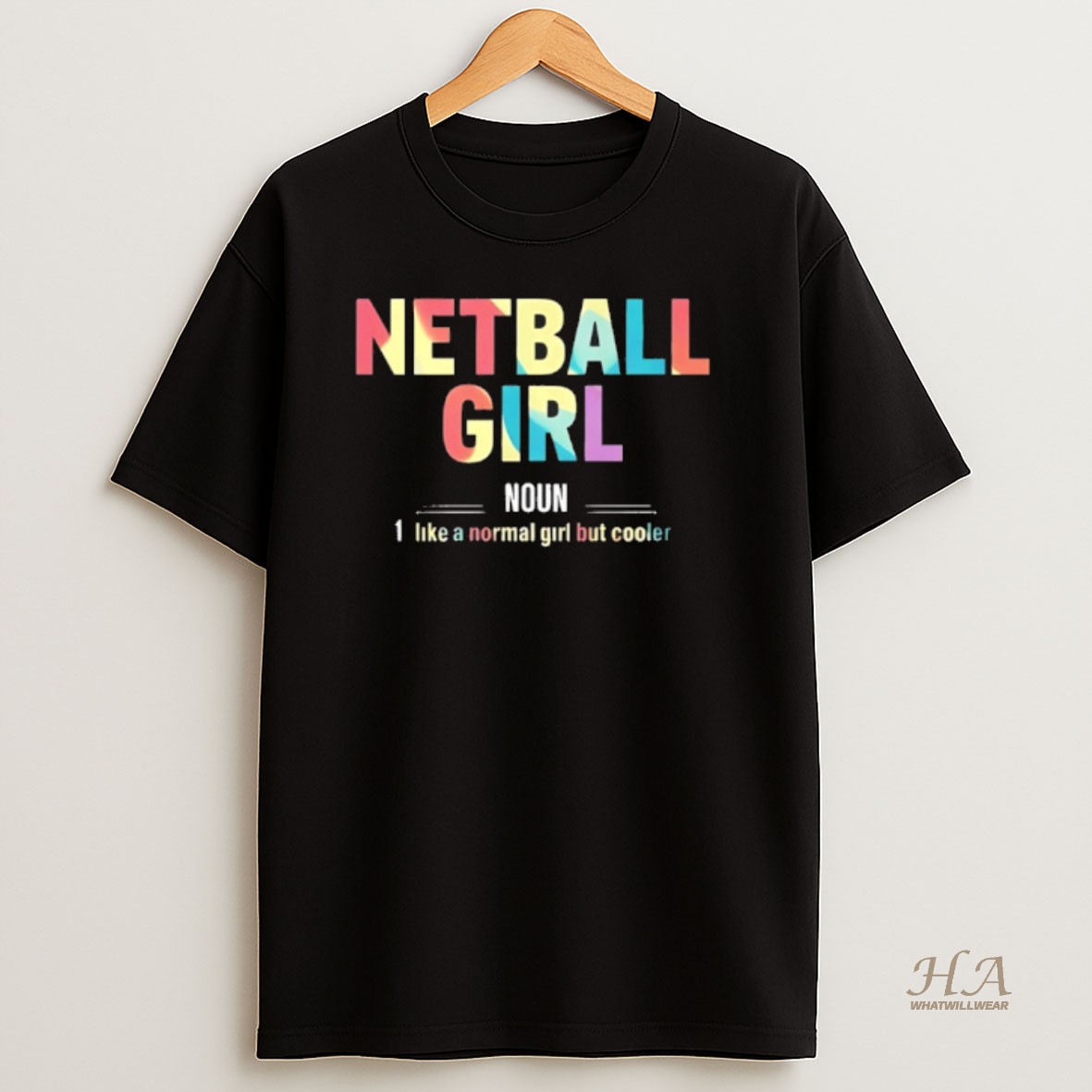 Official Netball Girl I Like A Normal Girl But Cooler Shirt