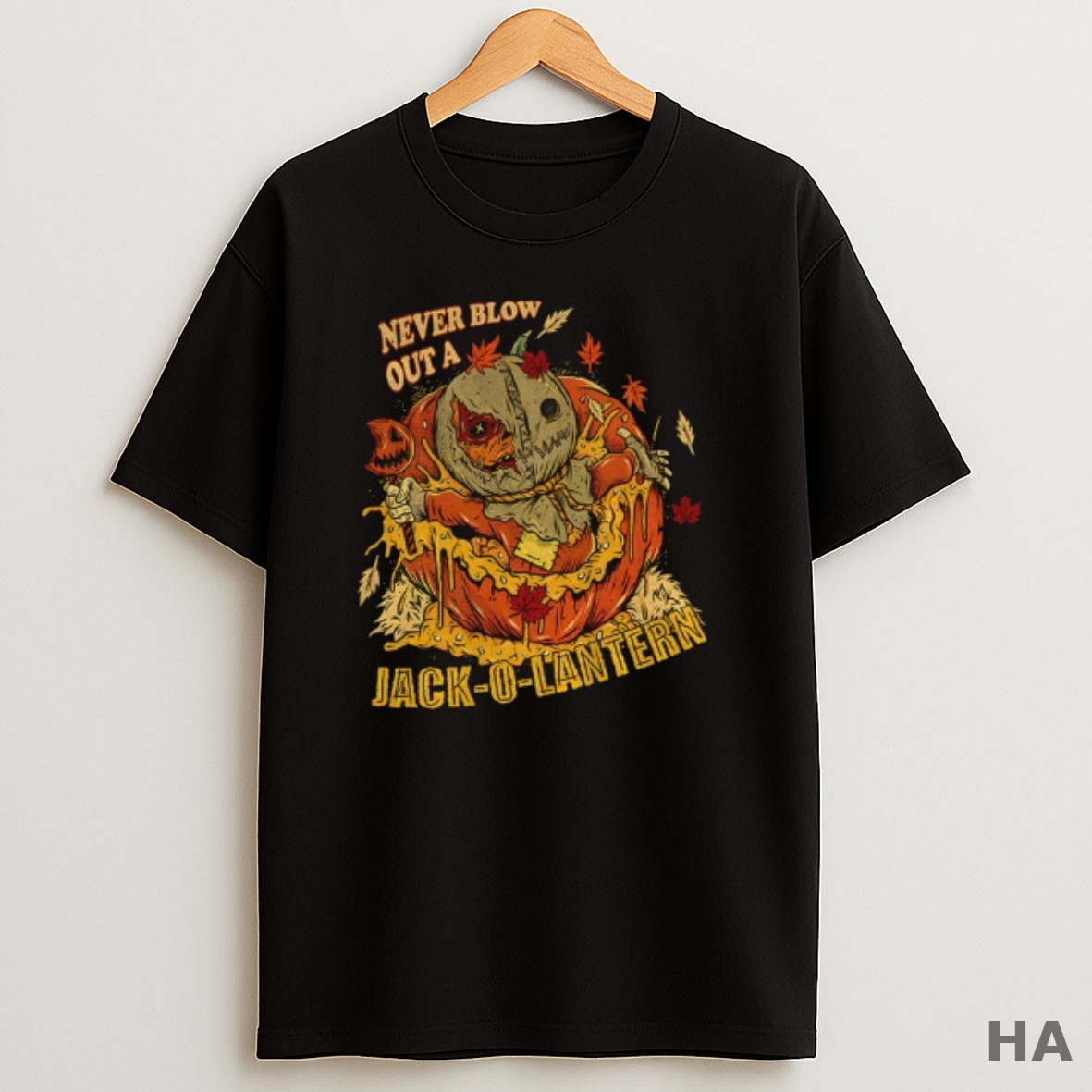 Official Never Blow Out A Jack O Lantern Halloween 2025 T Shirt
