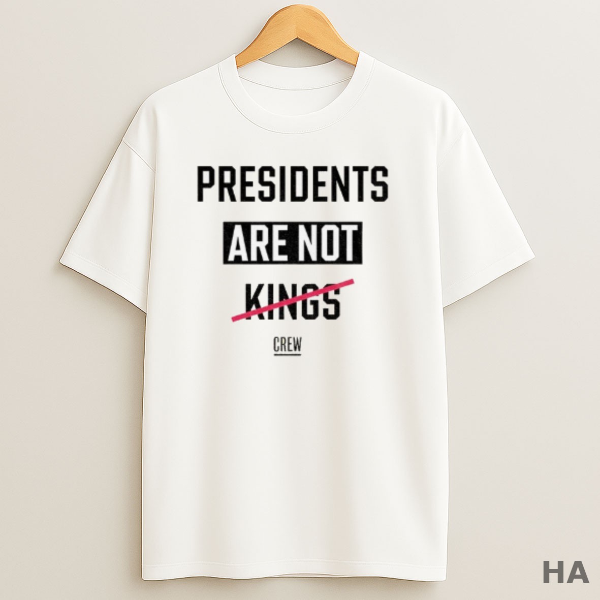 Official Presidents Are Not Kings Crew T Shirt