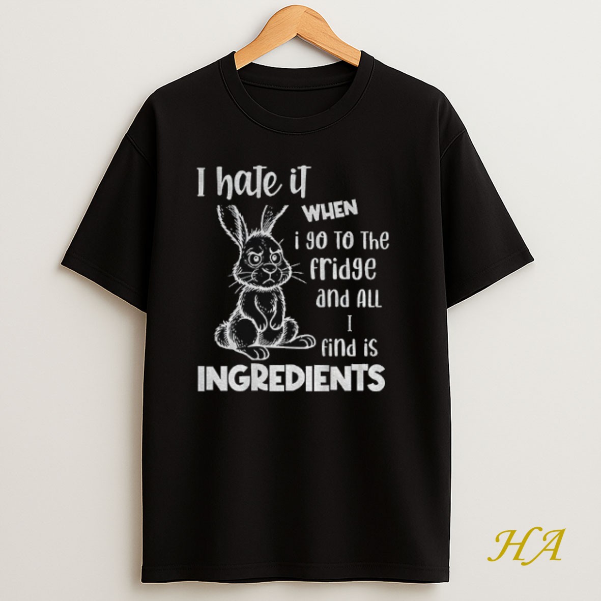 Official Rabbit I Hate It When I Go To The Fridge And All I Find Is Ingredients Funny Shirt