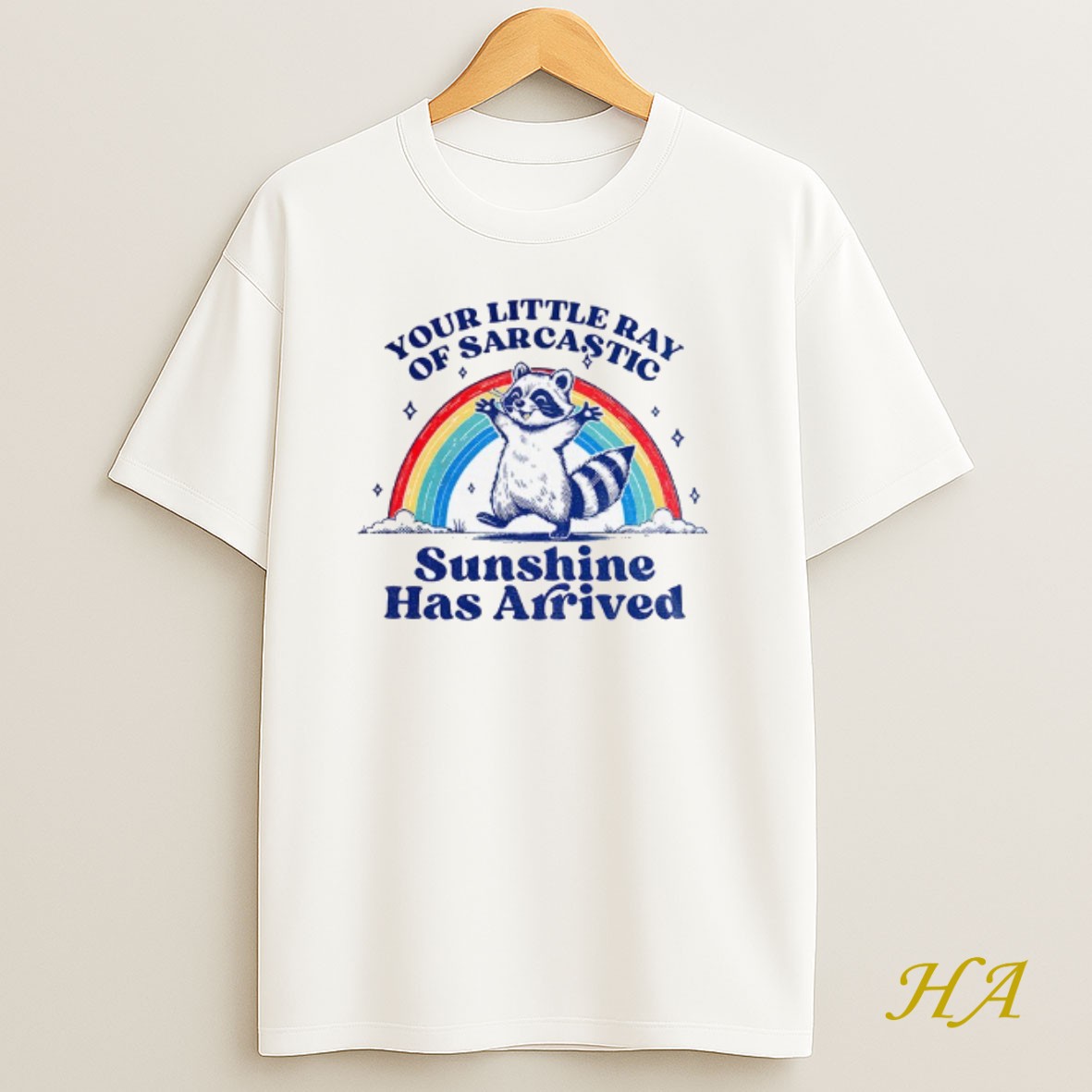 Official Raccoon Your Little Ray Of Sarcastic Sunshine Has Arrived T Shirt