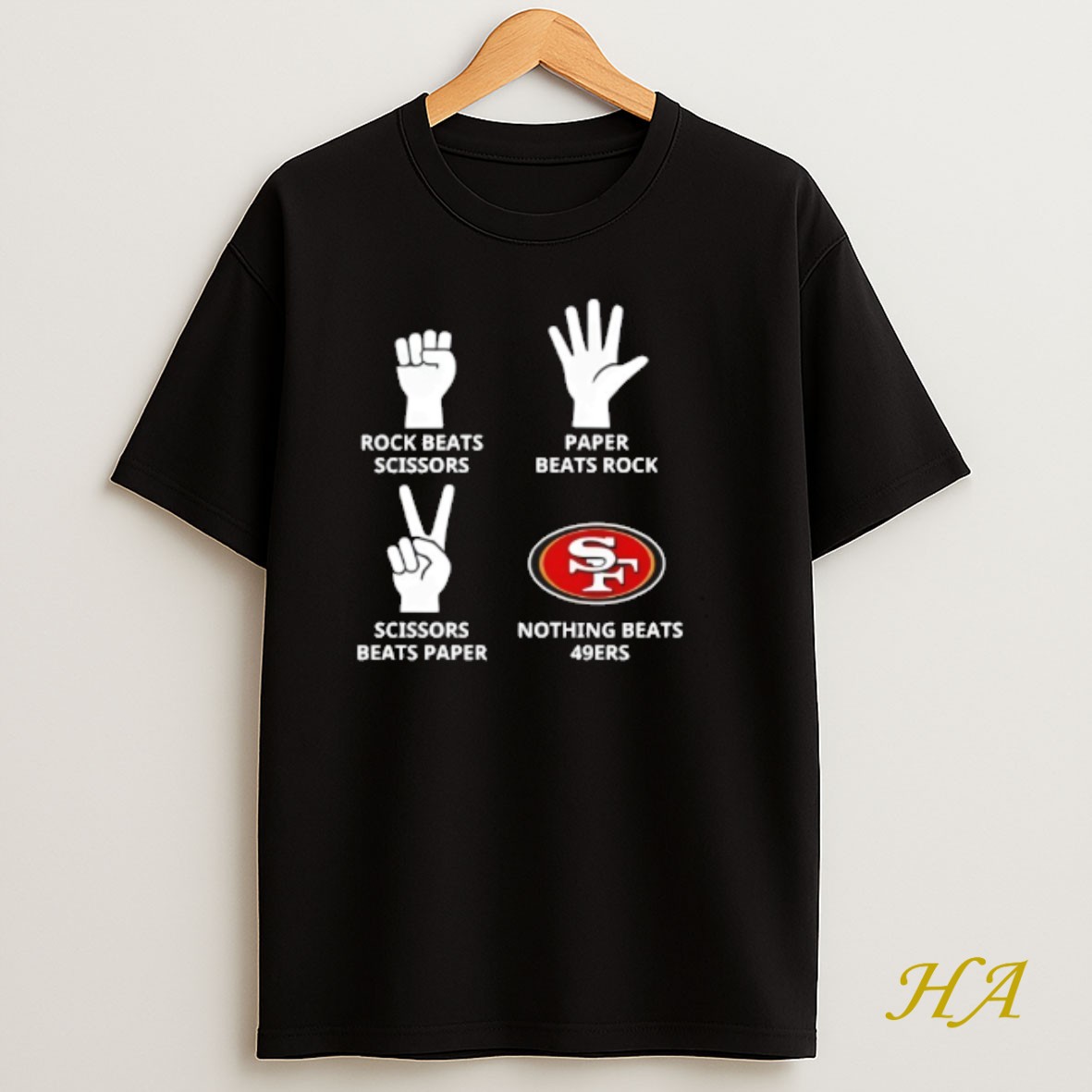 Official Rock Beats Scissors Paper Beats Rock Scissors Beats Paper Nothing Beats 49ers San Francisco 49ers T Shirt