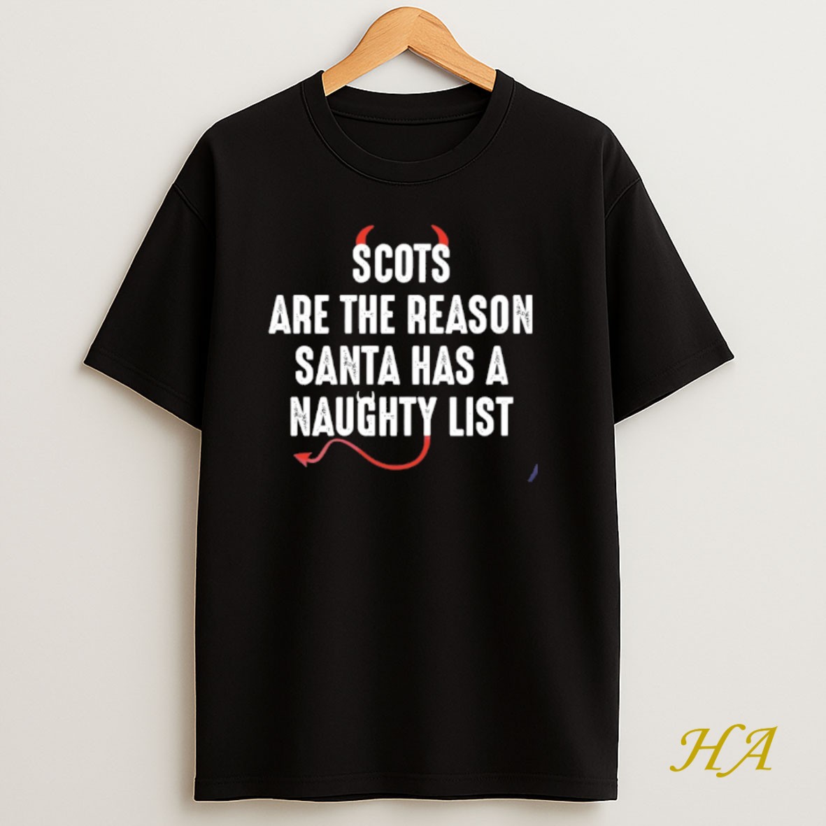 Official Scots Are The Reason Santa Has A Naughty List Shirt