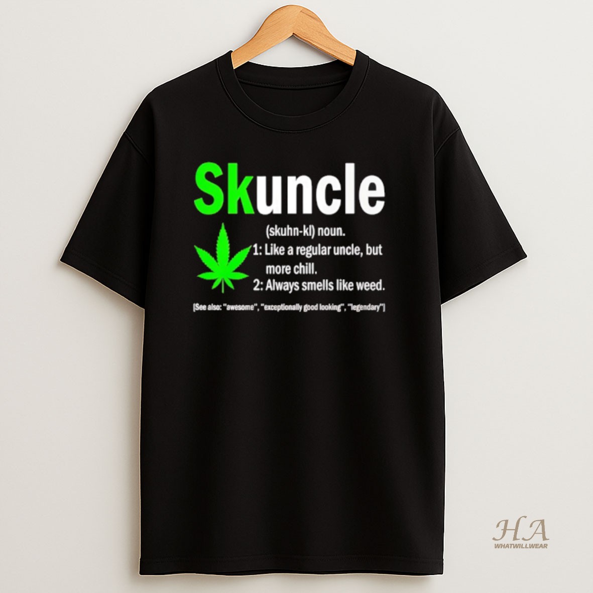 Official Skuncle Like A Regular Uncle But More Chill Always Smells Like Weed Shirt