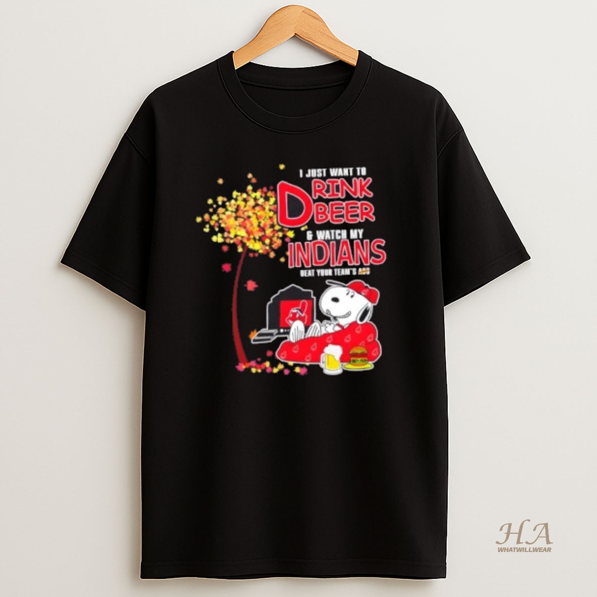 Official Snoopy I Just Want To Drink Beer And Watch My Cleveland Indians Beat Your Teams Ass T Shirt