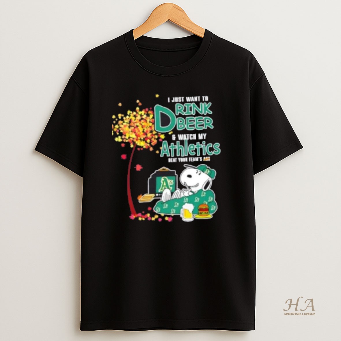 Official Snoopy I Just Want To Drink Beer And Watch My Oakland Athletics Beat Your Teams Ass T Shirt