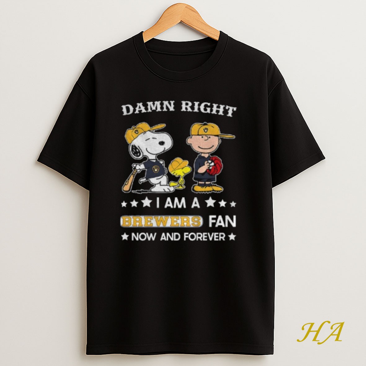 Official Snoopy And Peanuts Damn Right Milwaukee Brewers I Am A Brewers Fan Now And Forever T Shirt