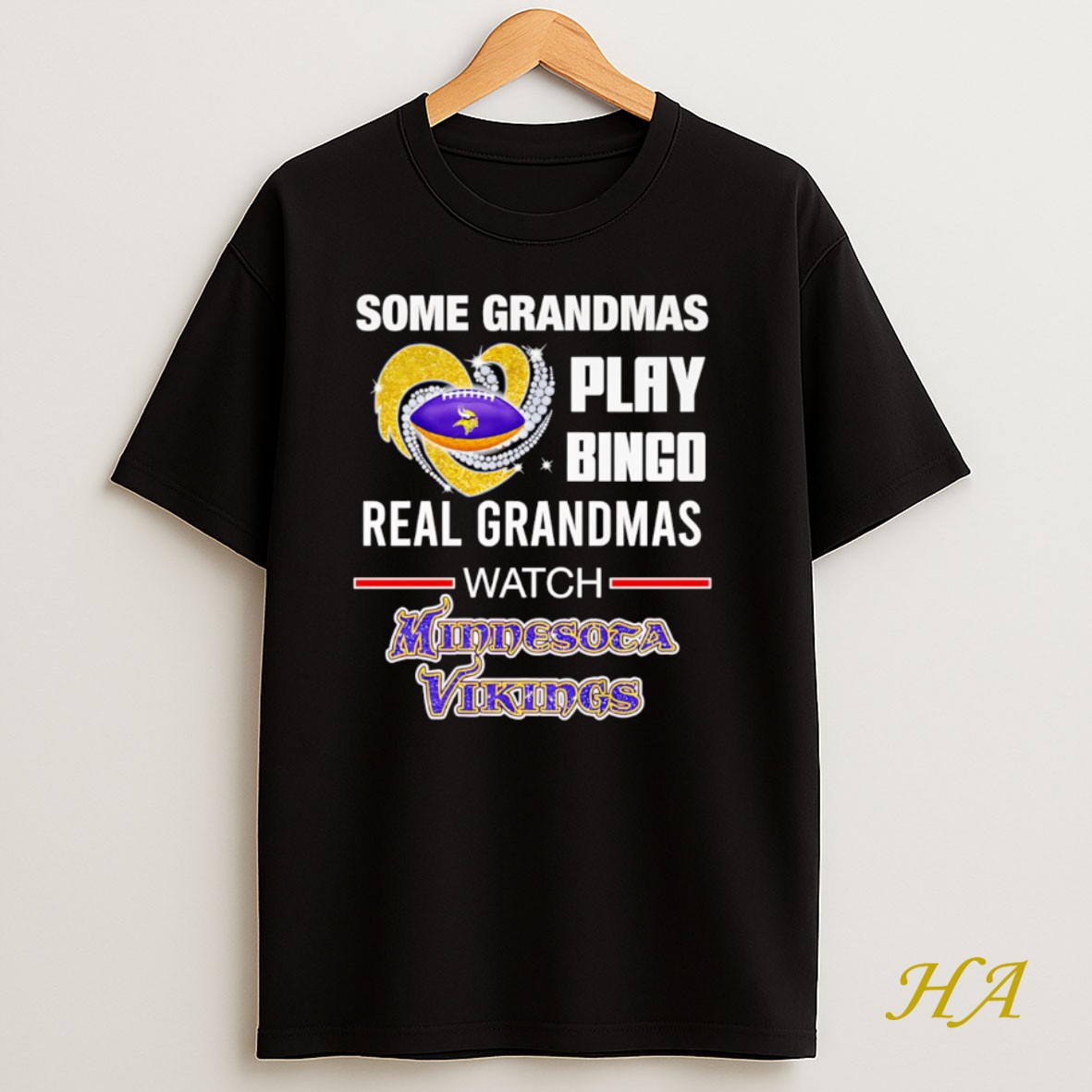 Official Some Grandmas Play Bingo Real Grandmas Watch Minnesota Vikings T Shirt