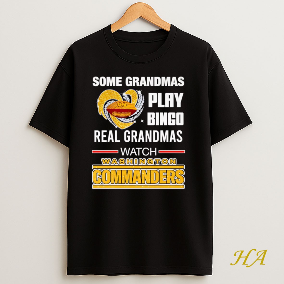 Official Some Grandmas Play Bingo Real Grandmas Watch Washington Commanders T Shirt
