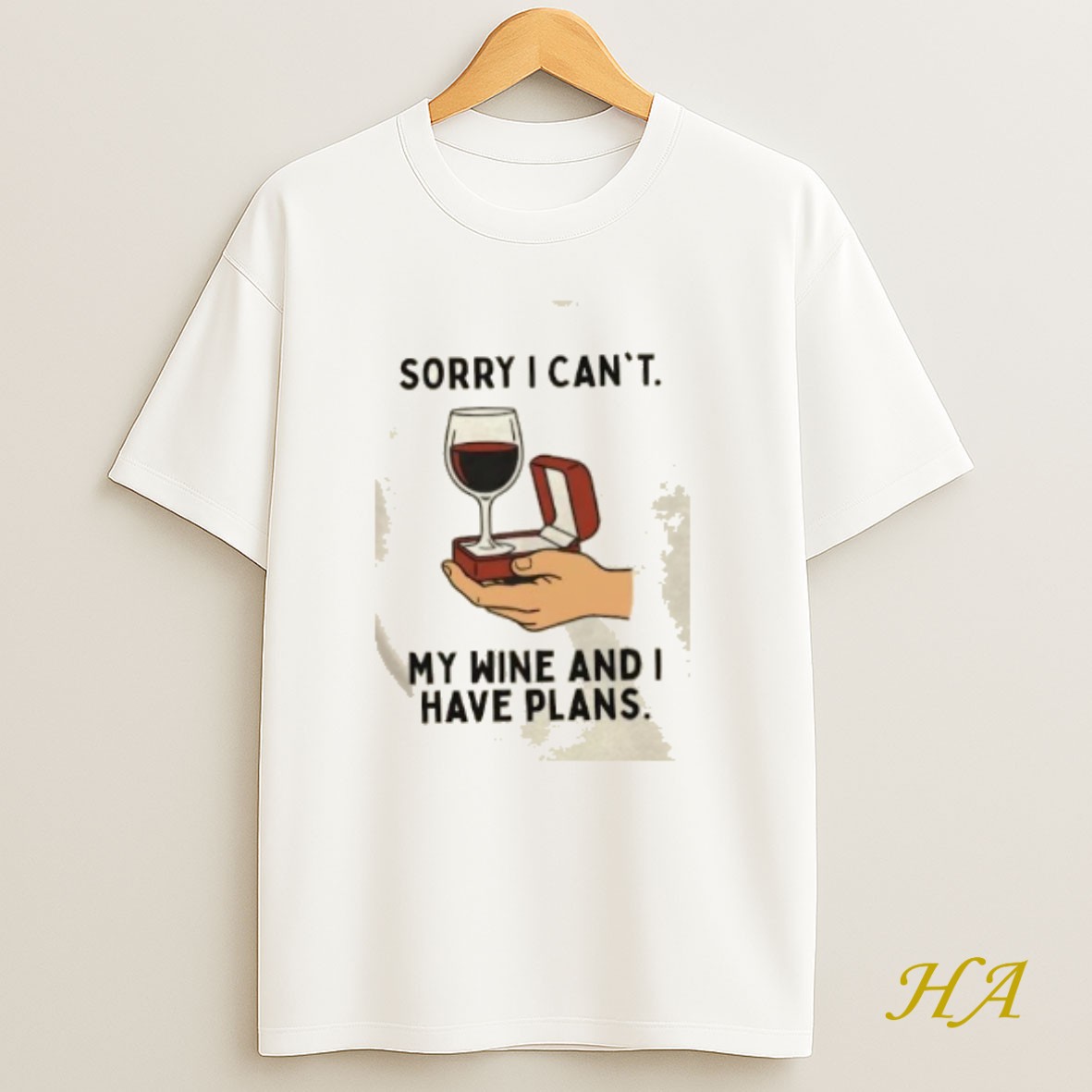 Official Sorry I Cant My Wine And I Have Plans T Shirt
