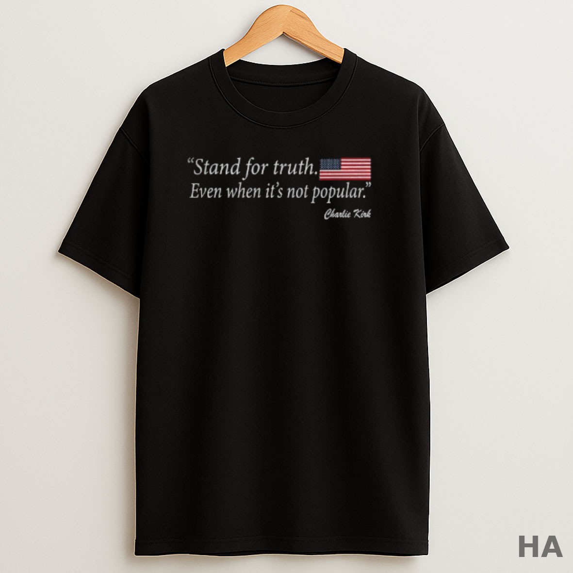 Official Stand For Truth Even When Its Not Popular Charlie Kirk American Flag T Shirt