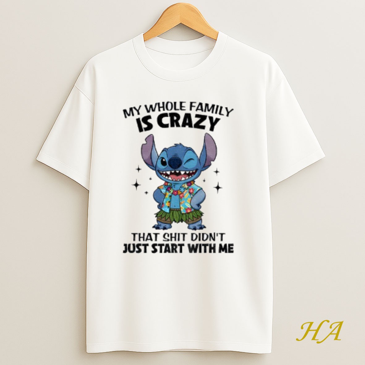 Official Stitch My Whole Family Is Crazy That Shit Didnt Just Start With Me T Shirt