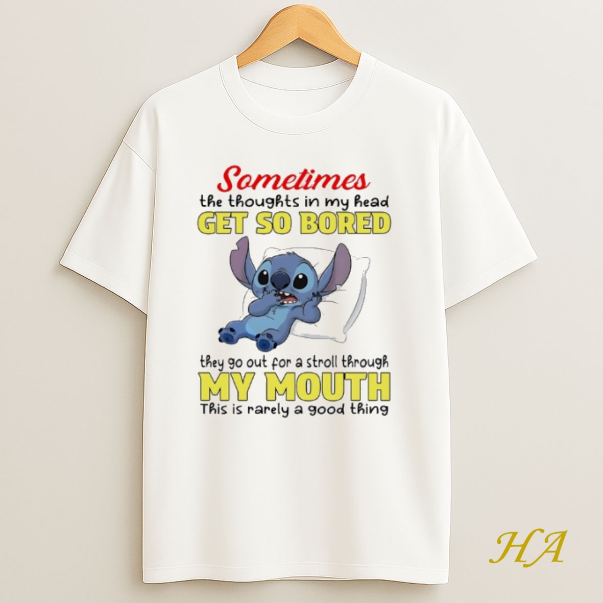 Official Stitch Sometimes The Thoughts In My Head Get So Bored They Go Out For A Stroll Through My Mouth This Is Rarely A Good Thing Shirt