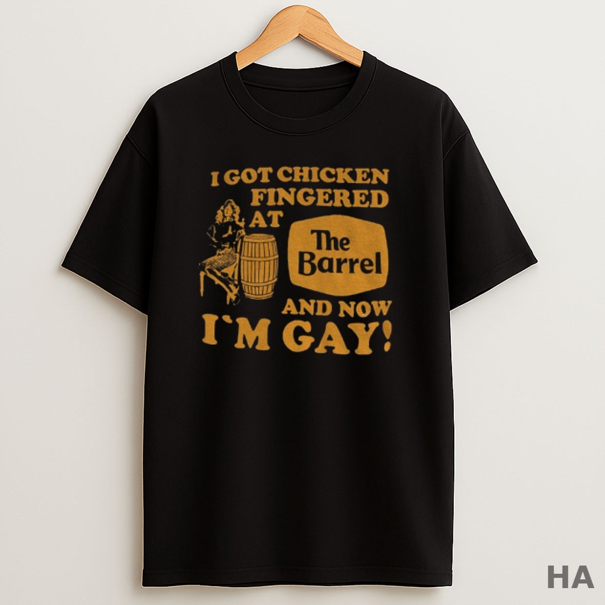 Official The Barrel I Got Chicken Fingered At And Now Im Gay T Shirt