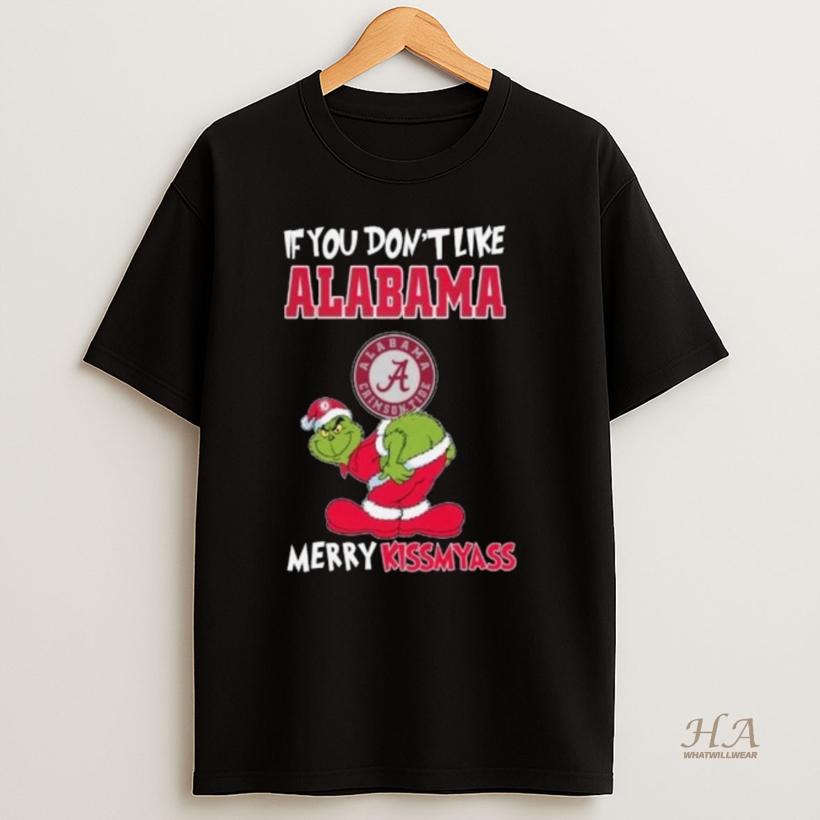 Official The Grinch If You Dont Like Alabama Crimson Tide Merry Kissmyass 2025 Long Sleve T Shirt