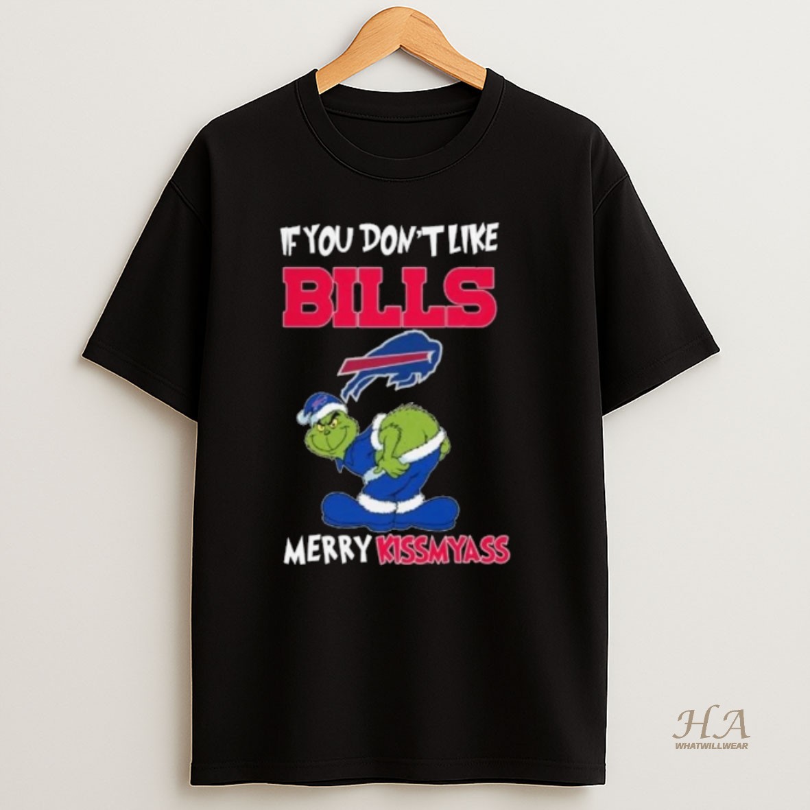 Official The Grinch If You Dont Like Buffalo Bills Merry Kissmyass 2025 Long Sleve T Shirt