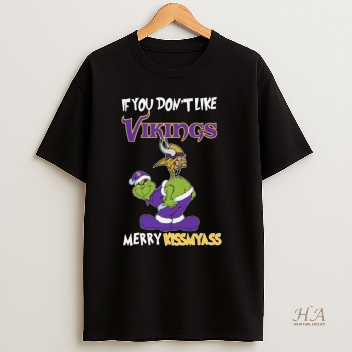 Official The Grinch If You Dont Like Minnesota Vikings Merry Kissmyass 2025 Long Sleve T Shirt