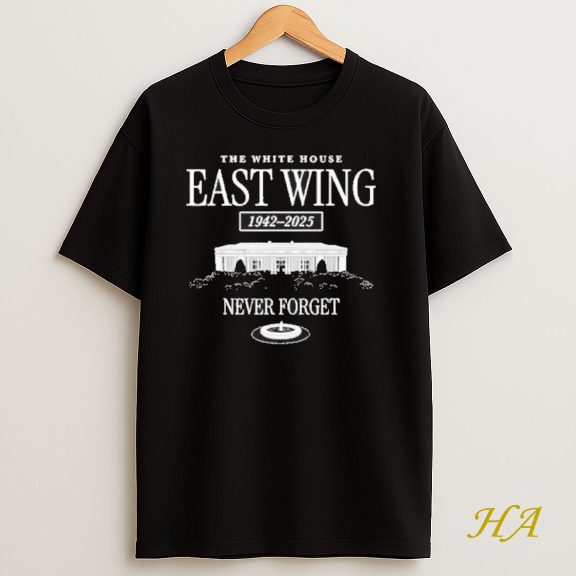 Official The White House East Wing 1942 2025 Never Forget Shirt