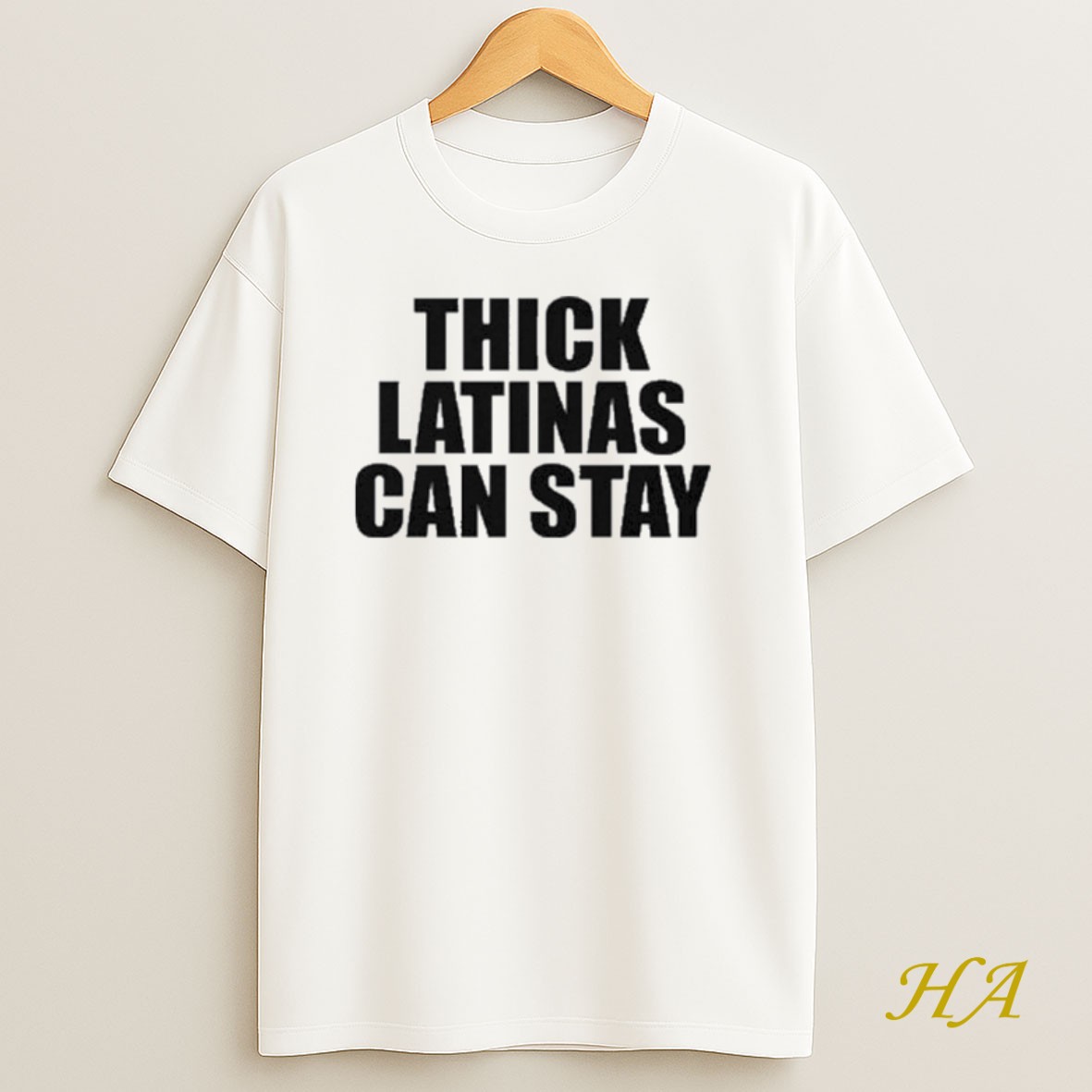 Official Thick Latinas Can Stay Shirt