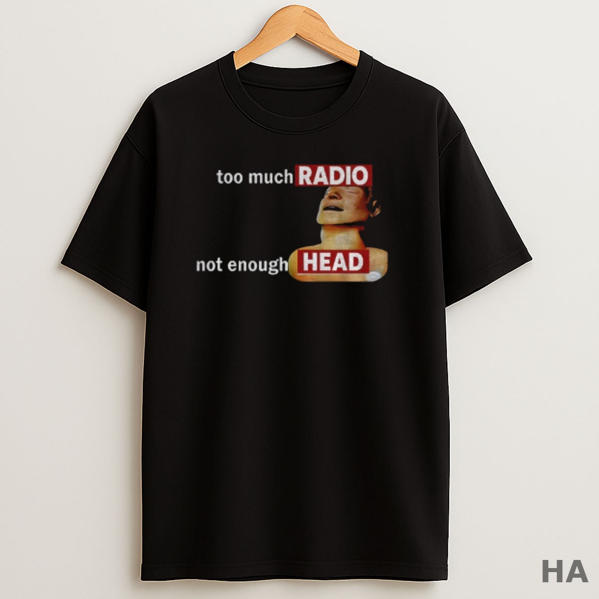 Official Too Much Radio Not Enough Head T Shirt