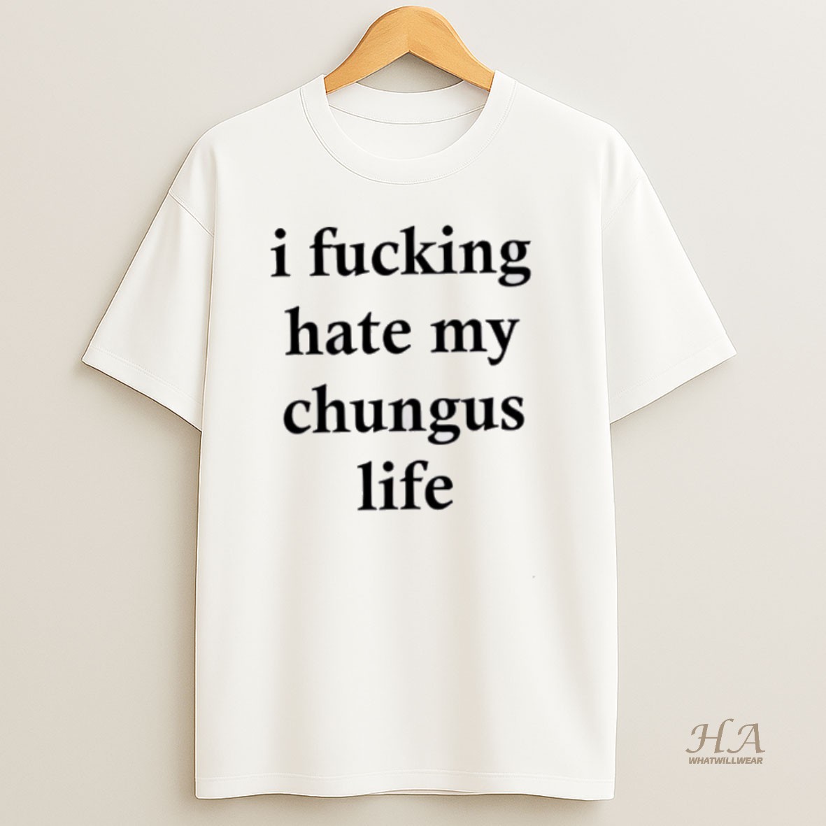Official Top I Fucking Hate My Chungus Life T Shirt