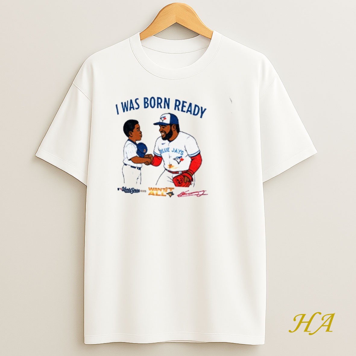 Official Toronto Blue Jays Vladimir Guerrero Jr Vladdy Baby I Was Born Ready Signature Shirt