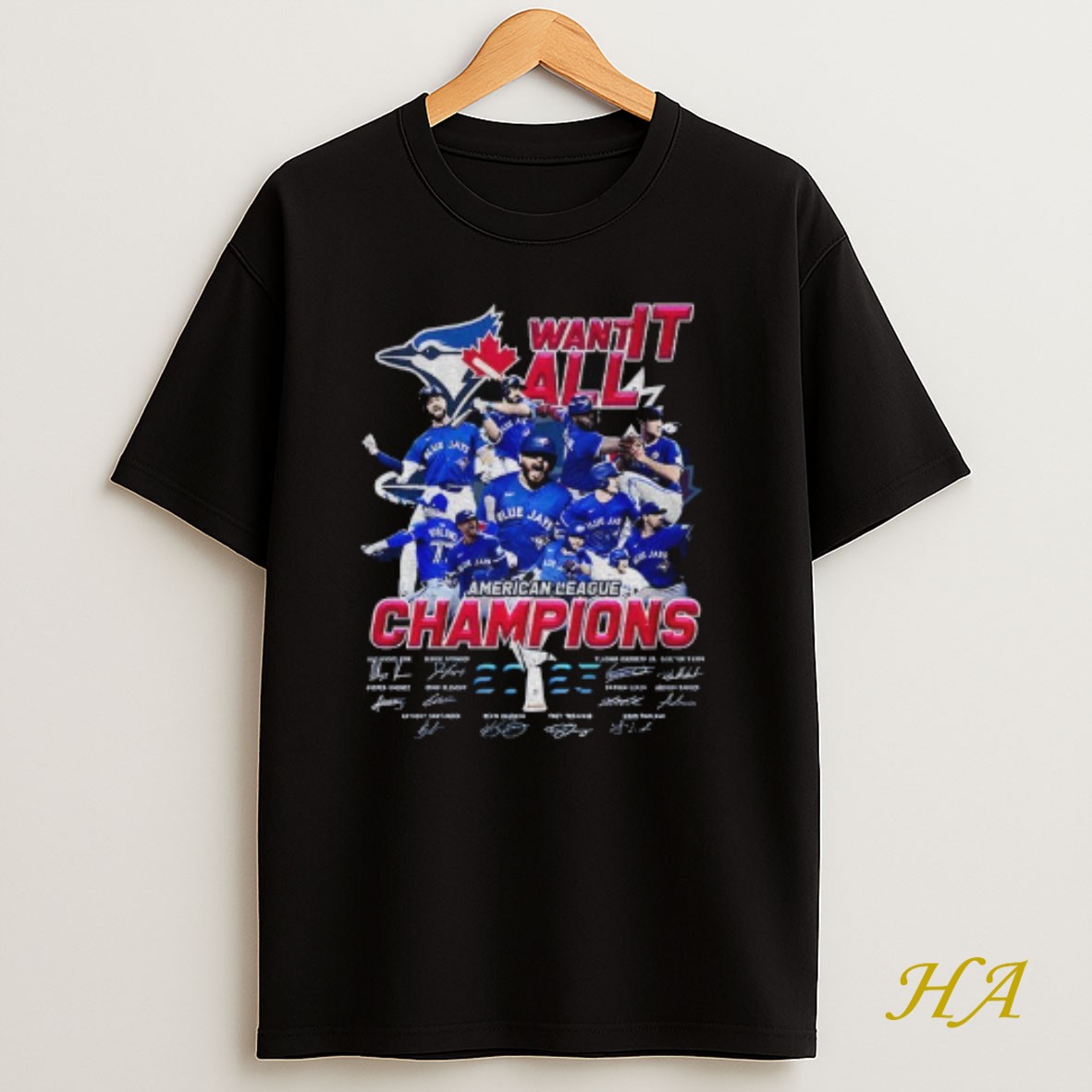 Official Toronto Blue Jays Want It All American League Champions 2025 Signature T Shirt