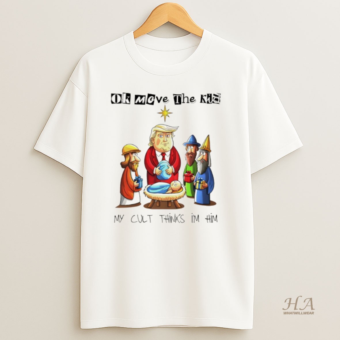 Official Trump Baby Jesus Sarcastic Ok Moeve The Kid My Cult Thinks Im Him Shirt
