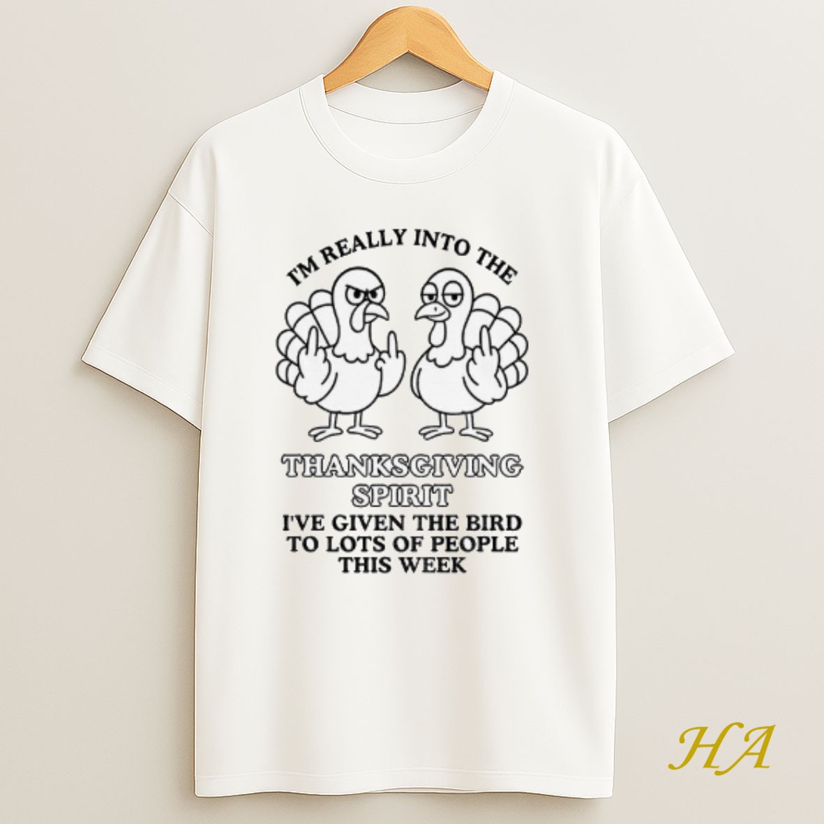 Official Turkey Middle Finger Im Really Into The Thanksgiving Spirit Ive Given The Bird To Lots Of People This Week T Shirt