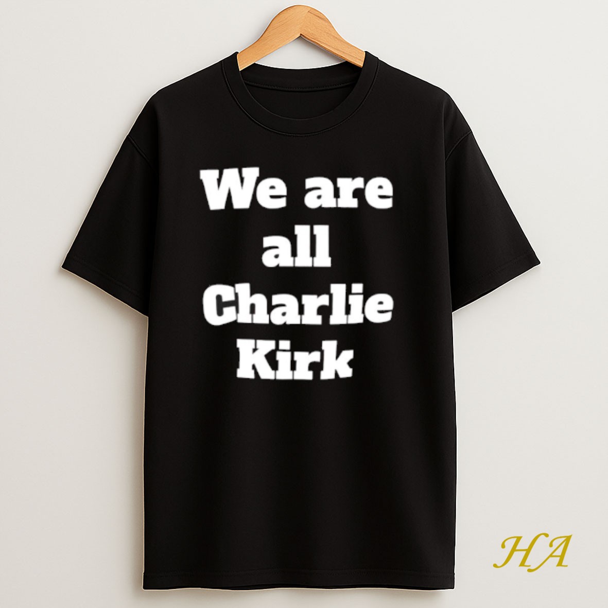 Official We Are All Charlie Kirk Shirt