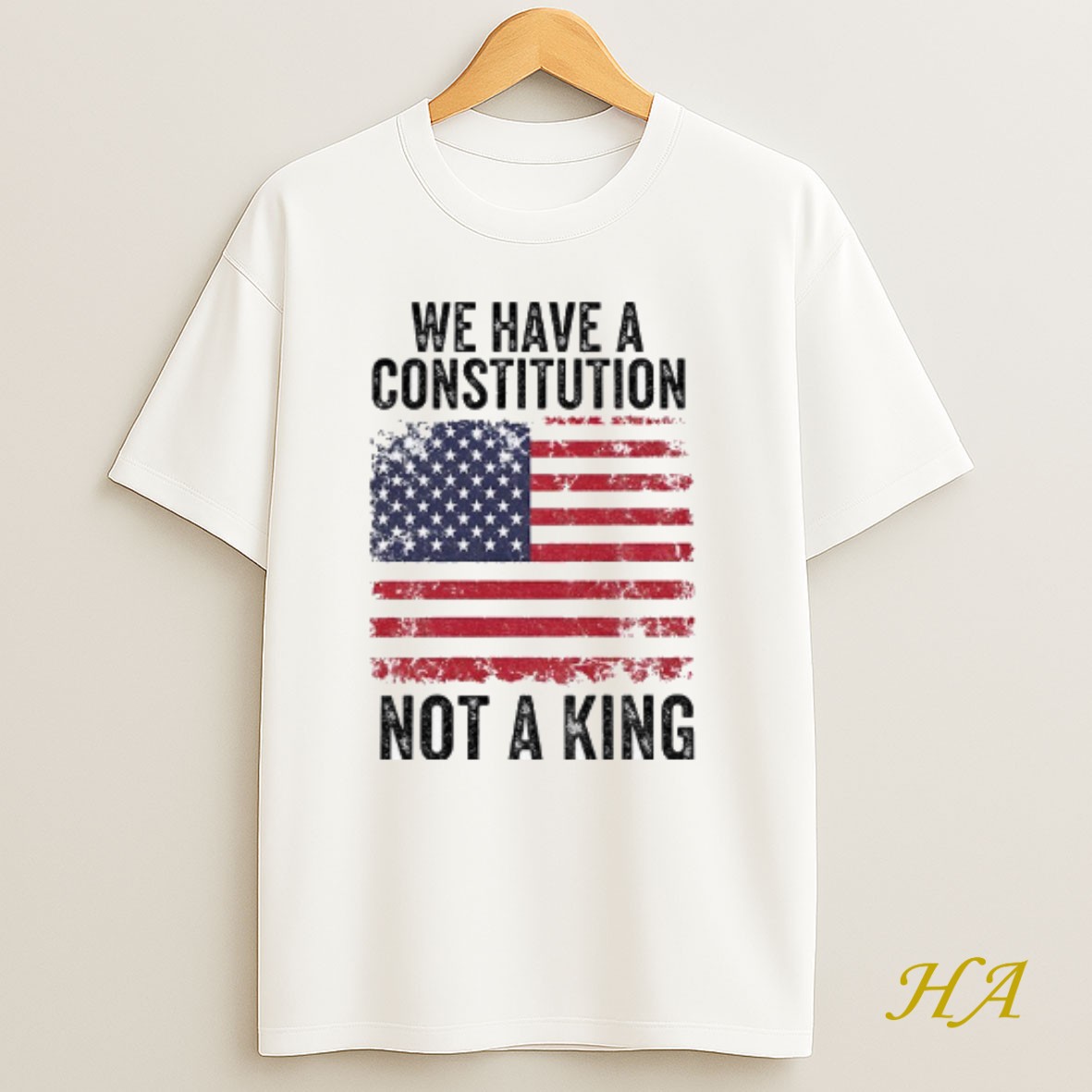 Official We Have A Constitution Not A King American Flag Anti Trump Political T Shirt