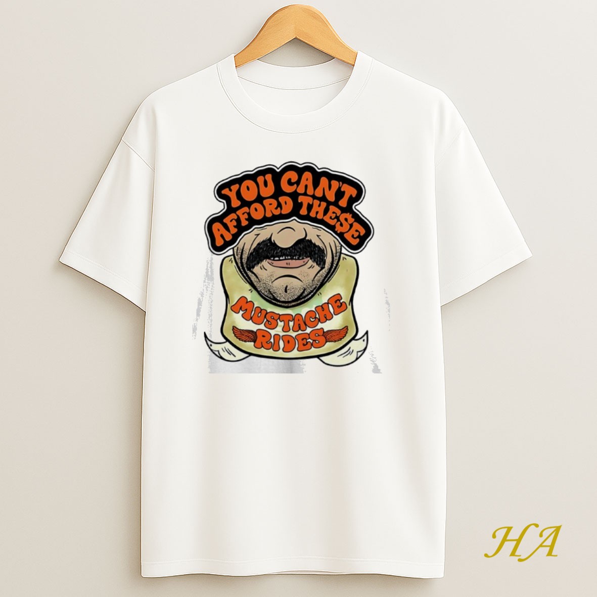 Official You Cant Afford These Mustache Rides T Shirt